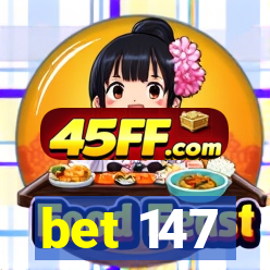 bet 147